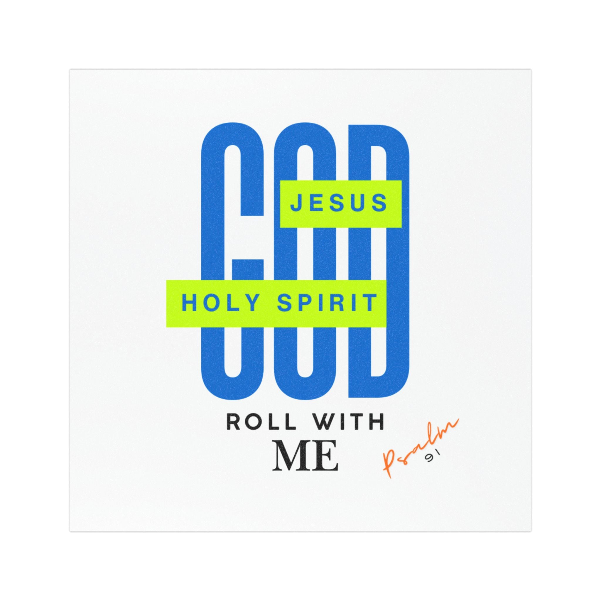 “God Rolls With Me” Car Magnet