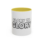 “Glory to Glory” Ceramic Coffee Mug